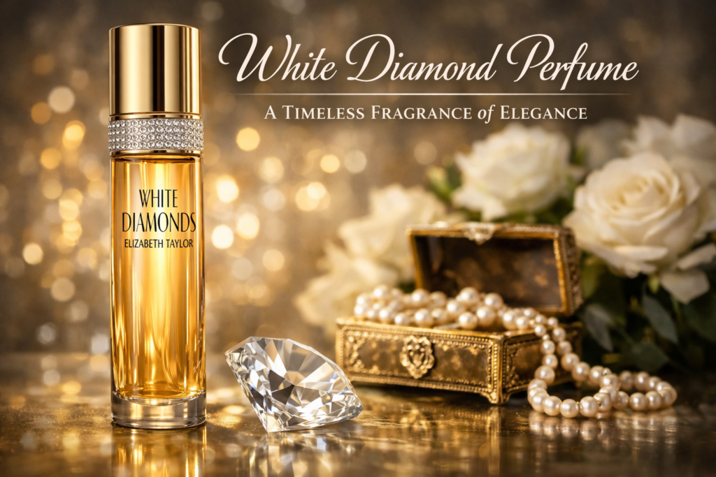 White Diamond Perfume: A Timeless Fragrance of Elegance