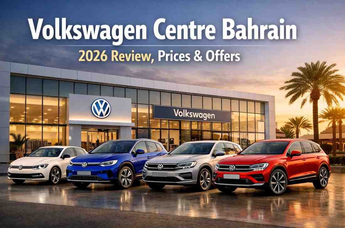 Volkswagen Centre Bahrain: 2026 Review, Prices & Offers